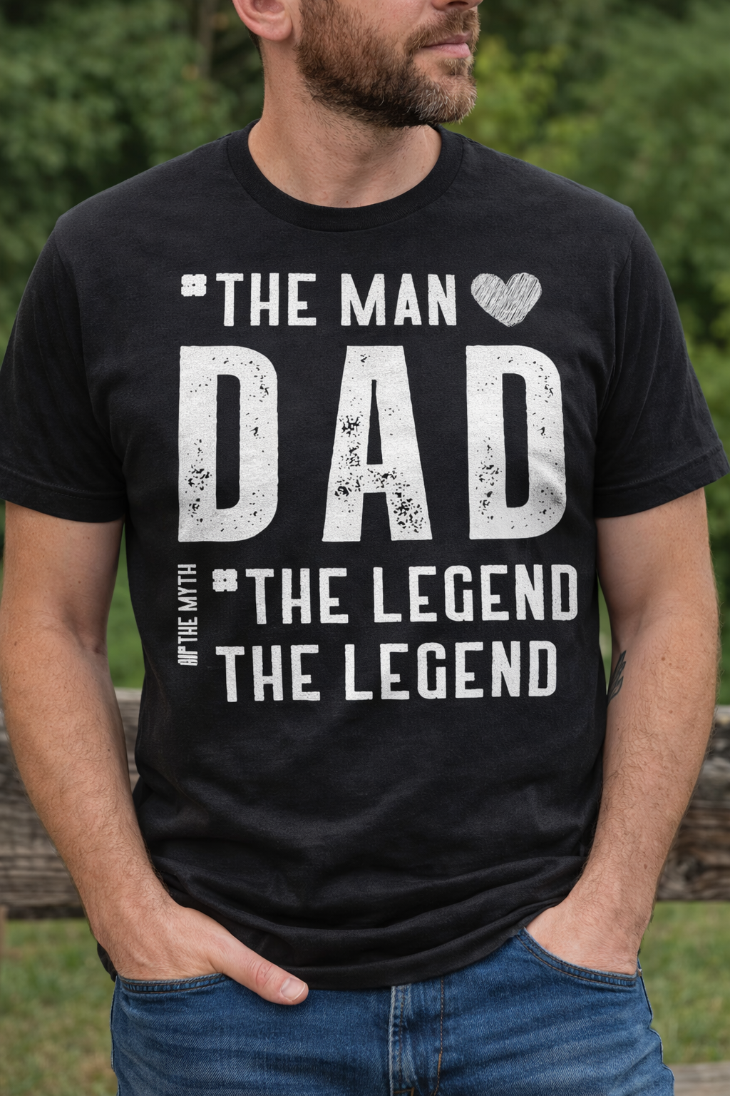 The Man ♥ Dad The Myth The Legend