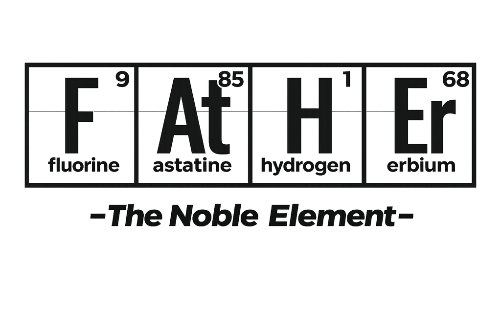 Father — The Noble Element Tee